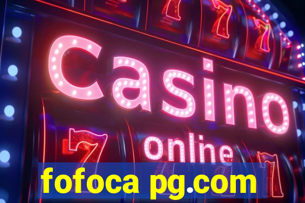 fofoca pg.com